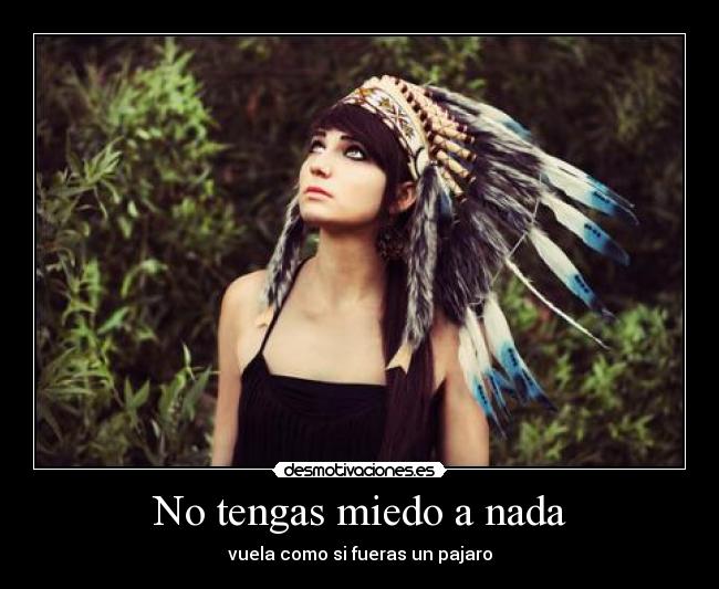 No tengas miedo a nada - 