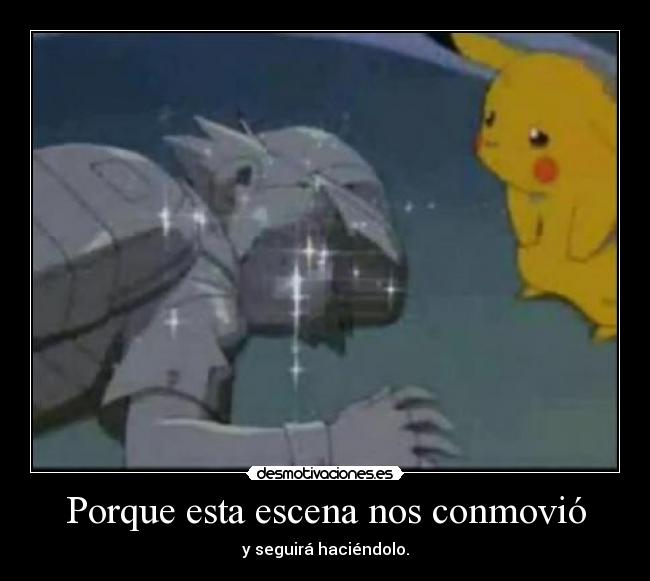 Porque esta escena nos conmovió - y seguirá haciéndolo.