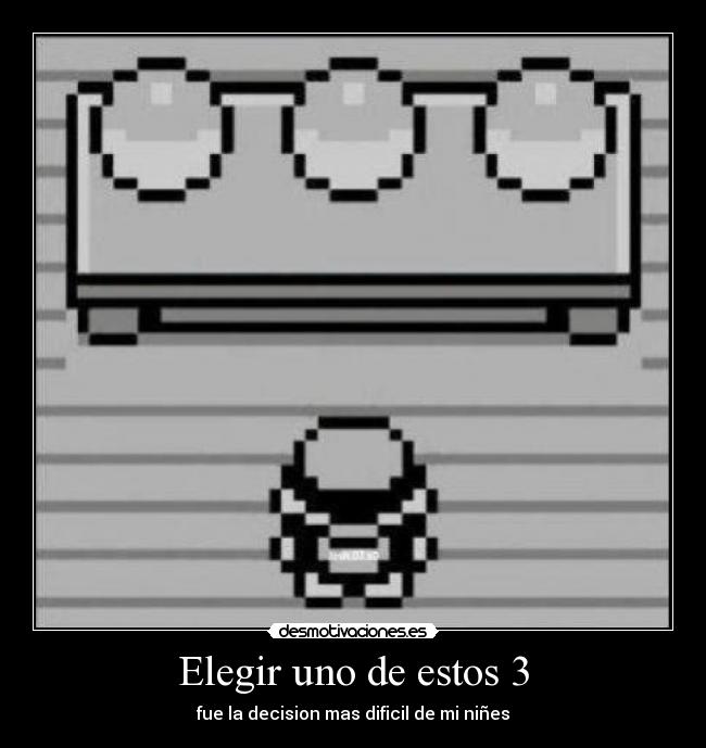 Elegir uno de estos 3 -