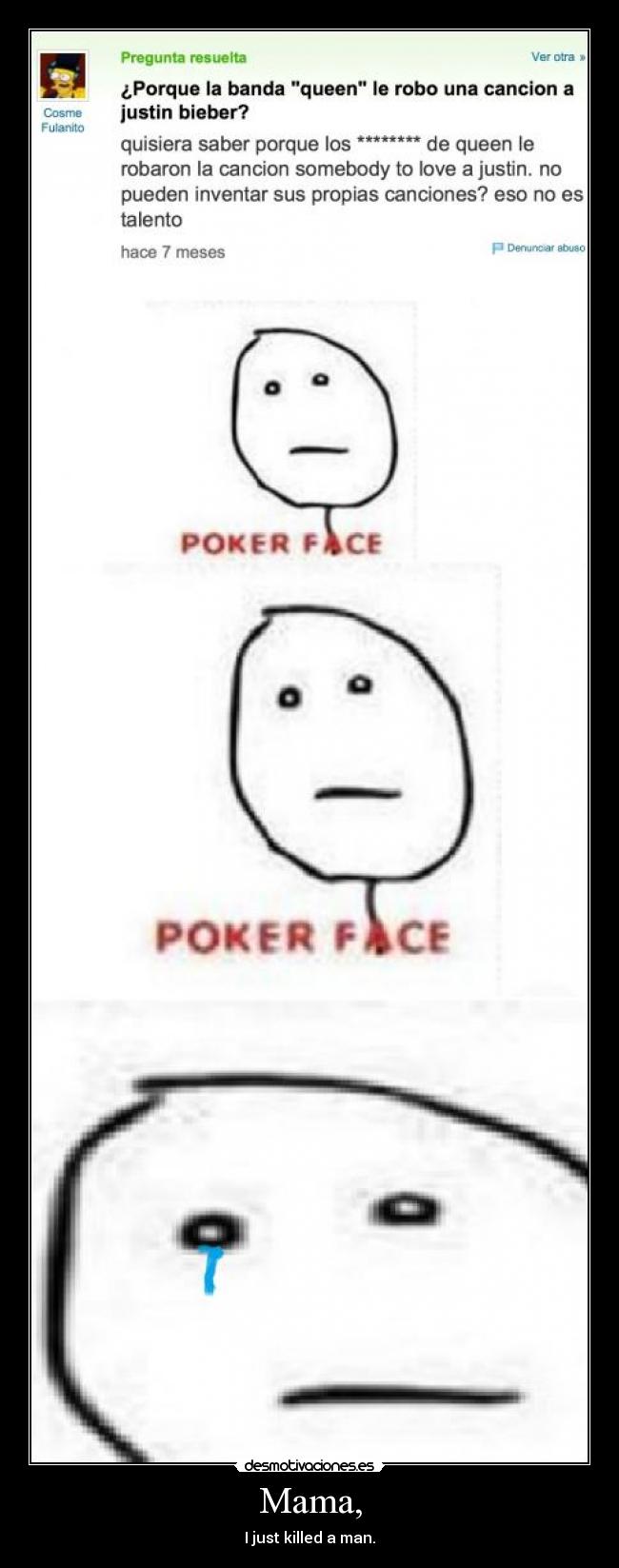 Mama, - I just killed a man.