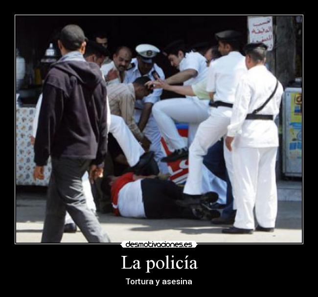 La policía - Tortura y asesina