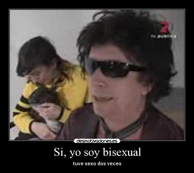 Si, yo soy bisexual - 