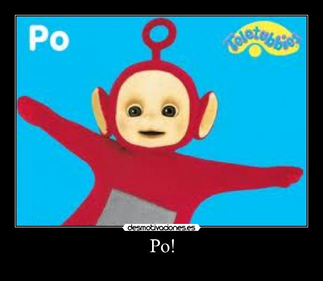 Po! -
