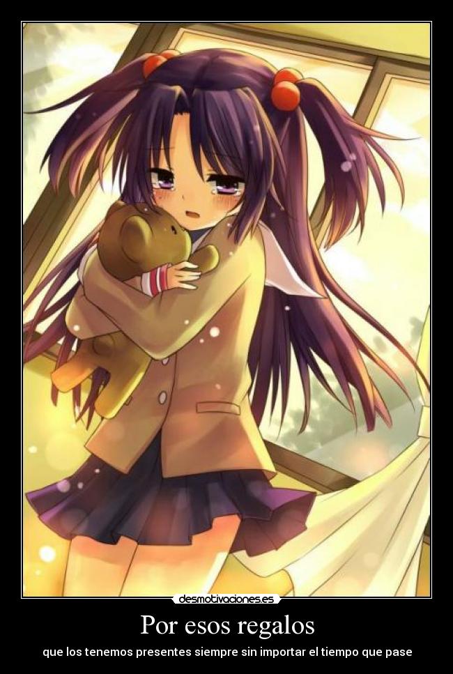 Por esos regalos -