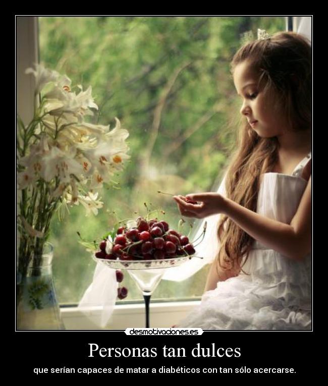 Personas tan dulces -