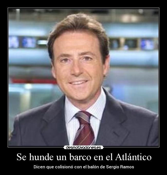 Se hunde un barco en el Atlántico - Dicen que colisionó con el balón de Sergio Ramos