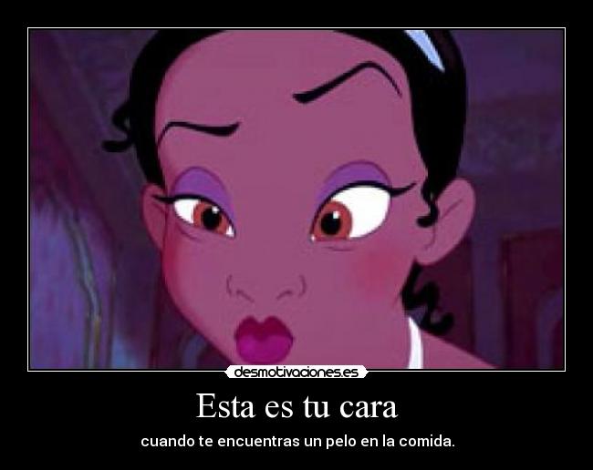 Esta es tu cara - cuando te encuentras un pelo en la comida.