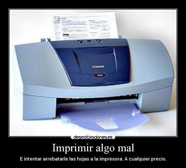 carteles imprimir hojas impresora desmotivaciones