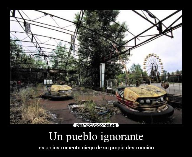 Un pueblo ignorante -