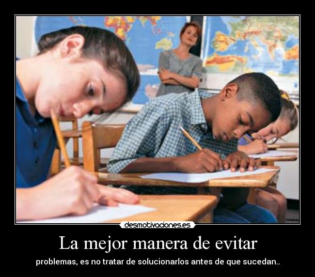 La mejor manera de evitar -