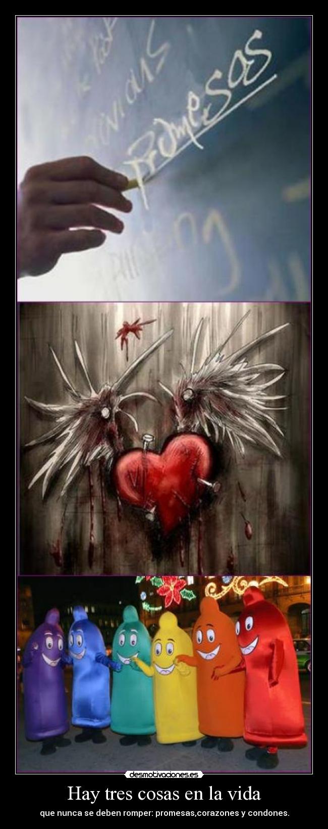 Hay tres cosas en la vida -