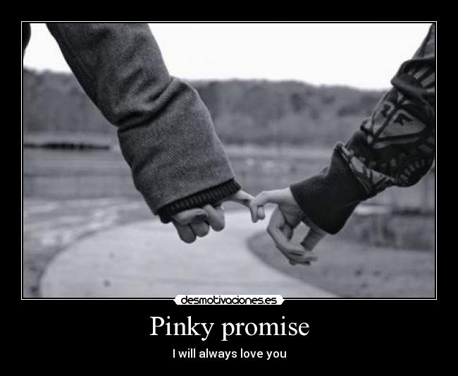 Pinky promise -