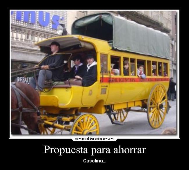 Propuesta para ahorrar - Gasolina...