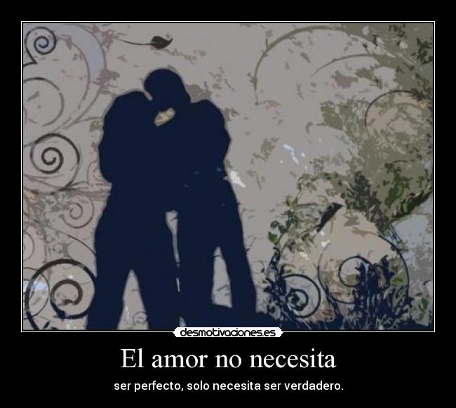 El amor no necesita - 