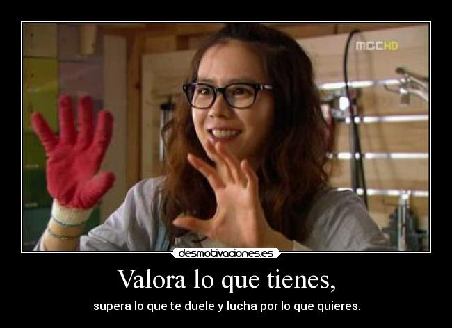 carteles valora que tienes desmotivaciones