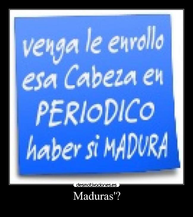 Maduras? - 