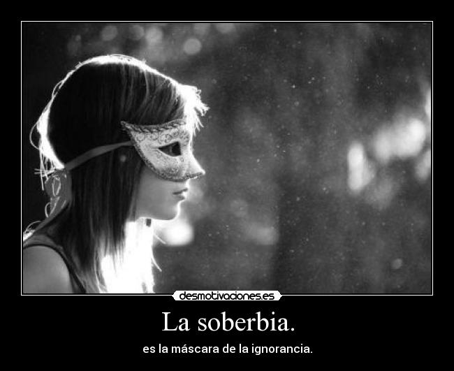 La soberbia. -