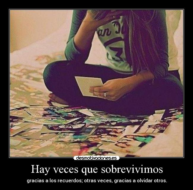 Hay veces que sobrevivimos -