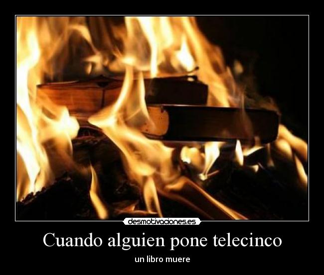 Cuando alguien pone telecinco - 