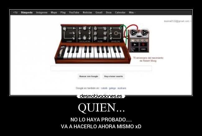 QUIEN... - NO LO HAYA PROBADO.....
VA A HACERLO AHORA MISMO xD