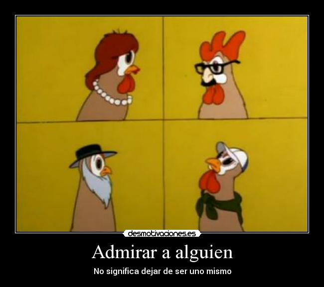 Admirar a alguien -