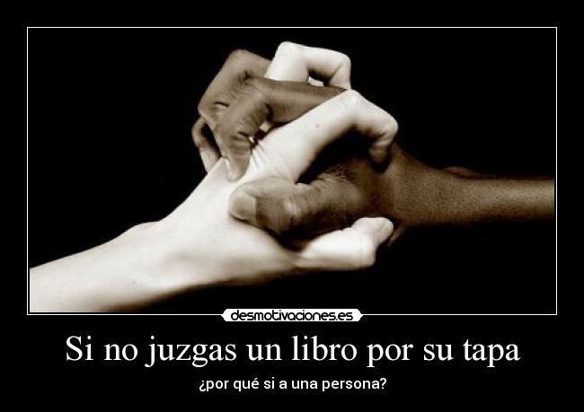 Si no juzgas un libro por su tapa -