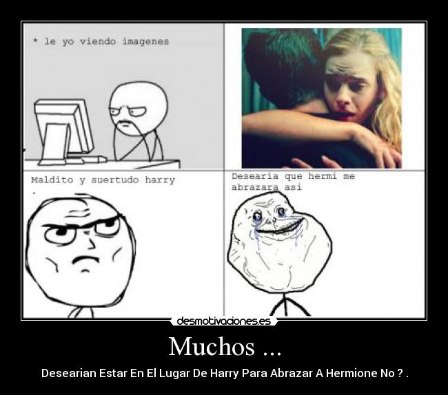 Muchos ... -