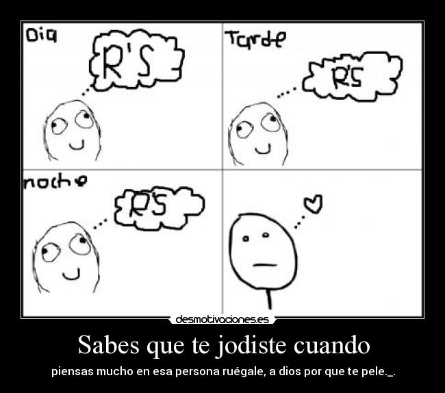 Sabes que te jodiste cuando - 