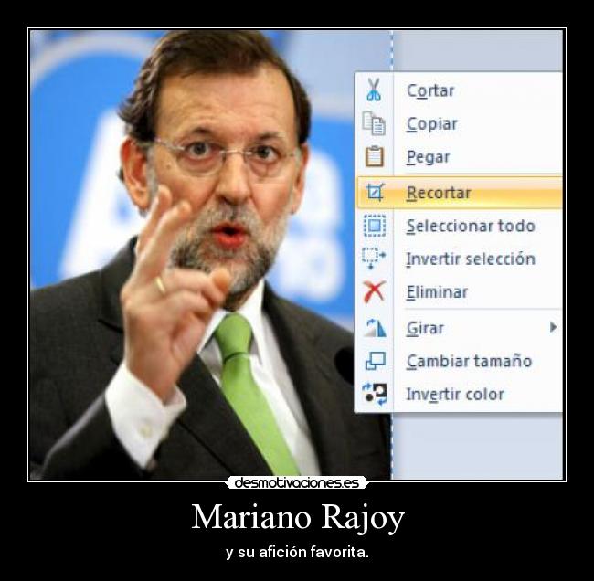 Mariano Rajoy - y su afición favorita.