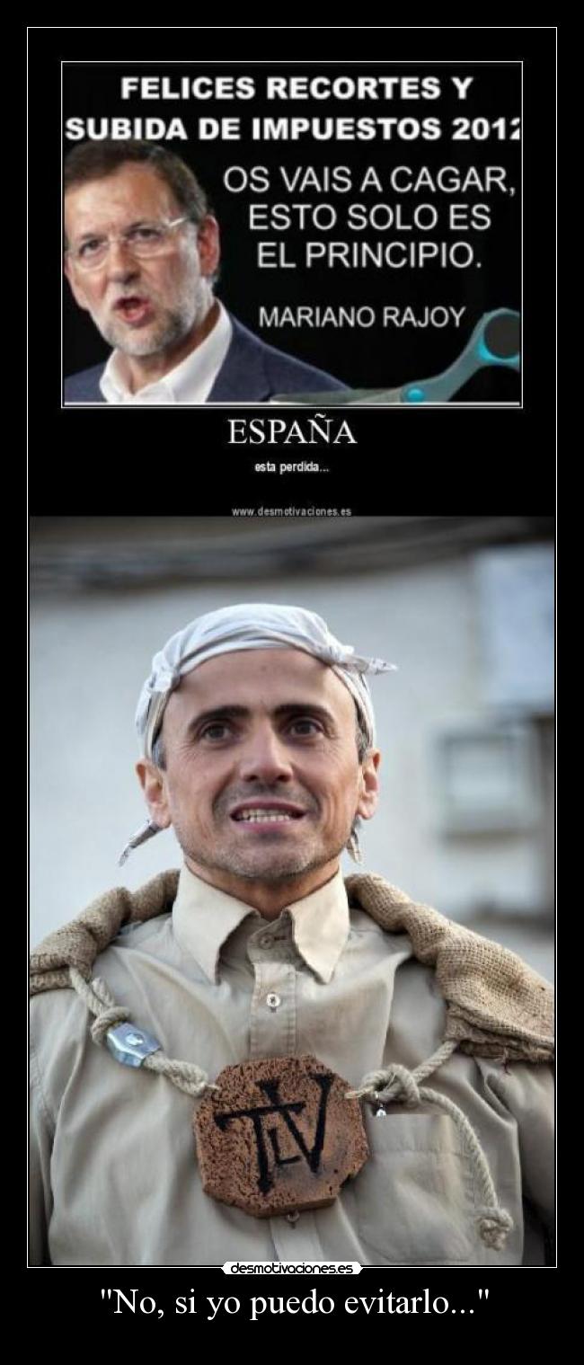 No, si yo puedo evitarlo... - 