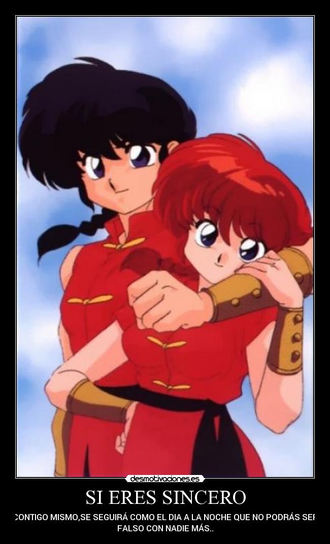 SI ERES SINCERO - CONTIGO MISMO,SE SEGUIRÁ COMO EL DIA A LA NOCHE QUE NO PODRÁS SER
FALSO CON NADIE MÁS..