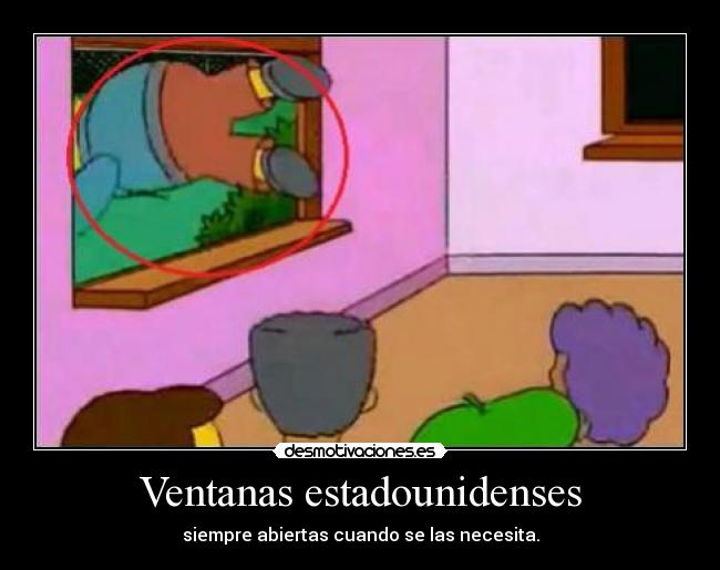Ventanas estadounidenses - siempre abiertas cuando se las necesita.