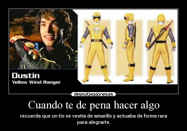 Cuando te de pena hacer algo -