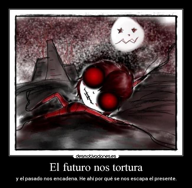 El futuro nos tortura -