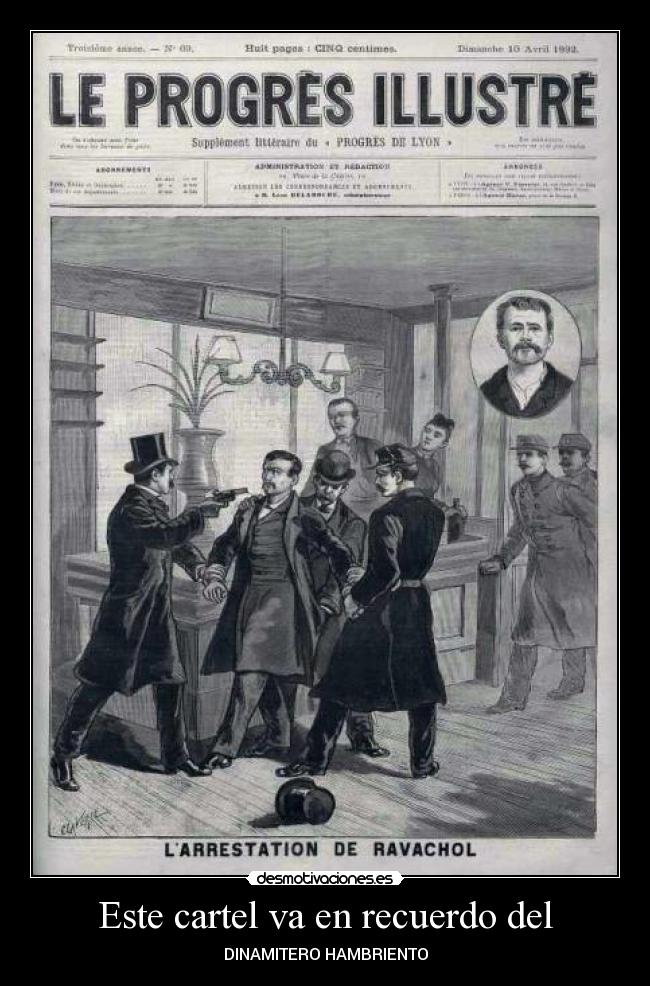 carteles ravachol propaganda por hecho hambre burguesia lumpenproletariado tnt desmotivaciones