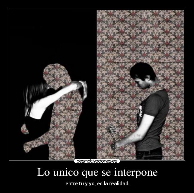Lo unico que se interpone -
