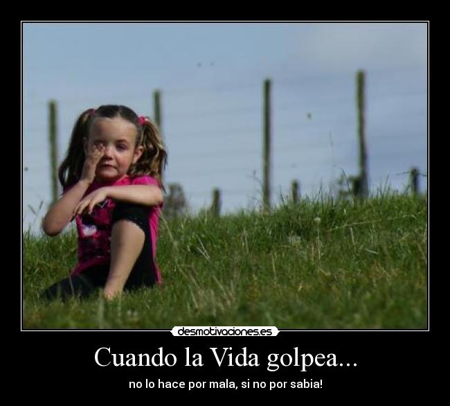 Cuando la Vida golpea... - 