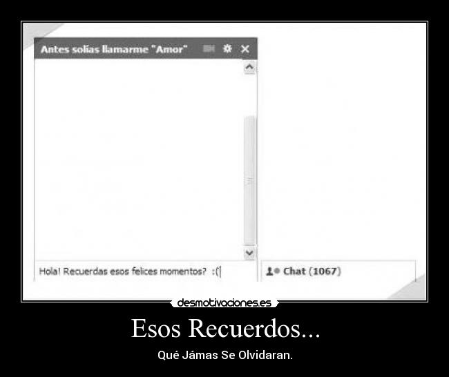 Esos Recuerdos... - Qué Jámas Se Olvidaran.
