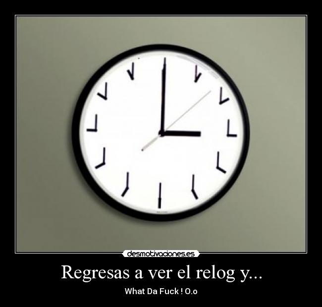 carteles relog desmotivaciones