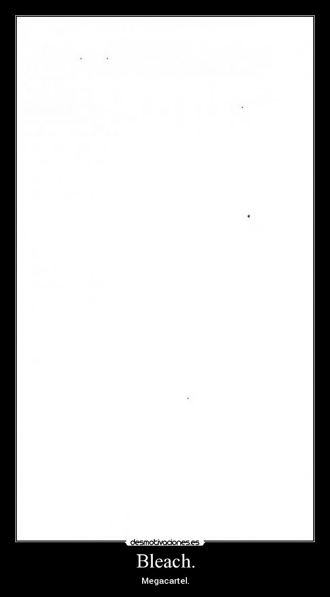 Bleach. - 