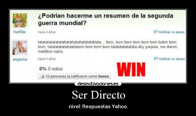Ser Directo - nivel: Respuestas Yahoo.