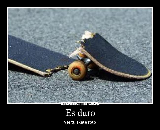 Es duro - 