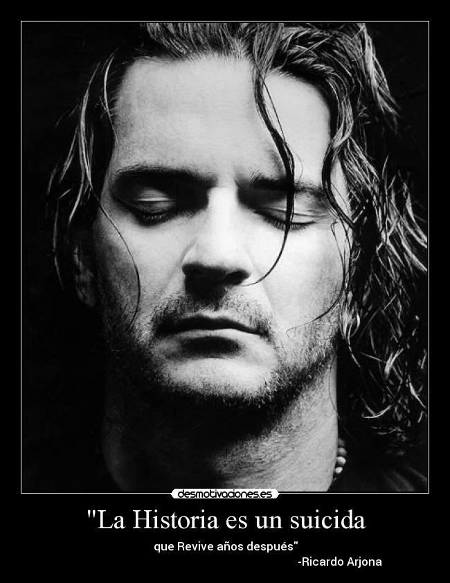 La Historia es un suicida -