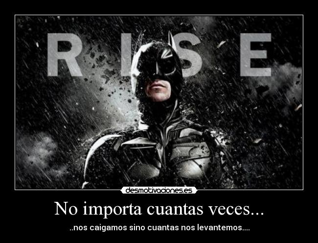 No importa cuantas veces... -