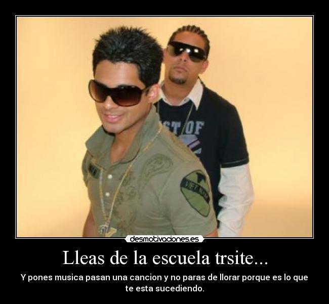 Lleas de la escuela trsite... -