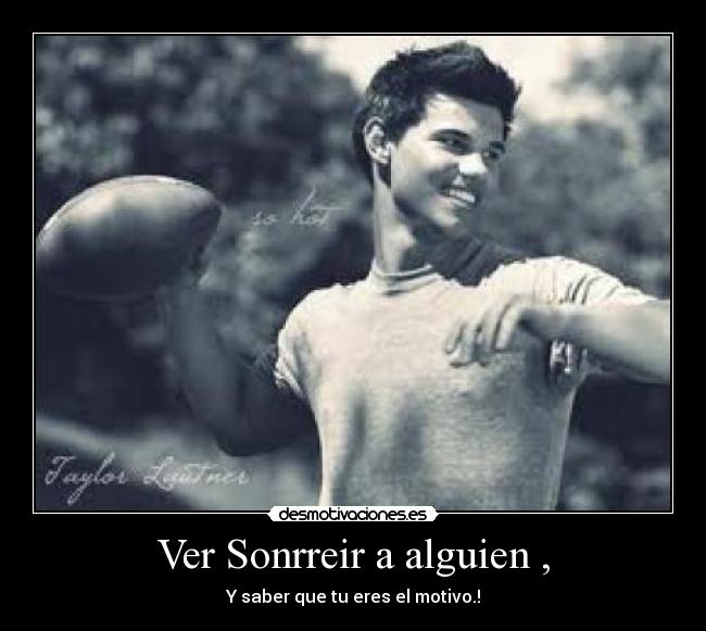 Ver Sonrreir a alguien , - 