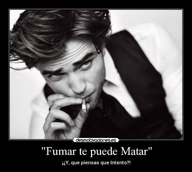 Fumar te puede Matar -