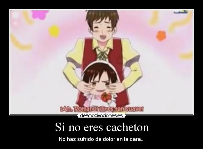 Si no eres cacheton - 