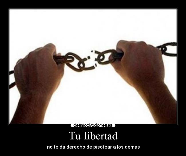 Tu libertad -