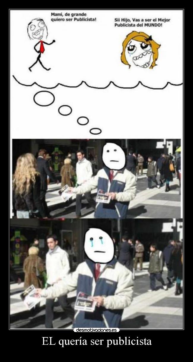 EL quería ser publicista -
